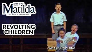 Matilda Jr  Revolting Children  SingAlong [upl. by Eanert]