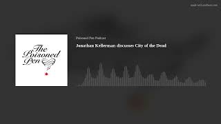 Jonathan Kellerman discusses City of the Dead [upl. by Etteloc]