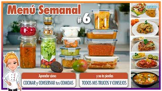 👉 MENÚ SEMANAL 6 😋 Aprende a COCINAR y CONSERVAR tus Comidas ✅ Todos mis TRUCOS Y CONSEJOS 🥳 [upl. by Weight]