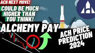 Alchemy Pay Could Be Much Higher Than You Think  ACH Crypto Coin Price Prediction 2024 [upl. by Elinet]