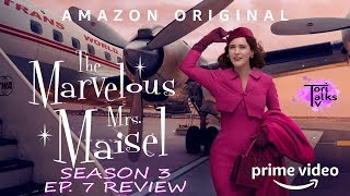 The Marvelous Mrs Maisel Season 3 Episode 7 Review [upl. by Eralc]