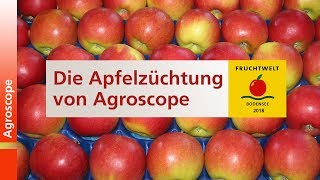 Fruchtwelt Bodensee 2018 Agroscope Obstzüchtung [upl. by Anirual]