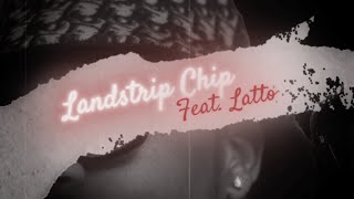 Landstrip Chip  Bedspread Feat Latto Lyric Video [upl. by Swanhilda425]