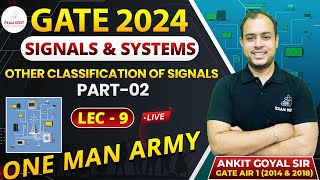 Other Classification of Signals Part02  Signals amp Systems GATE 2024  Ankit Goyal  One Man Army [upl. by Nella279]