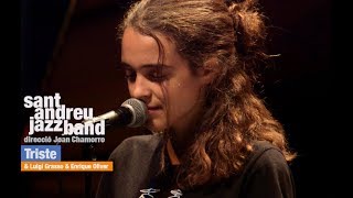 2016 quotTristequot ALBA ARMENGOU SANT ANDREU JAZZ BAND JOAN CHAMORRO DIRECCIÓN [upl. by Aicelet]