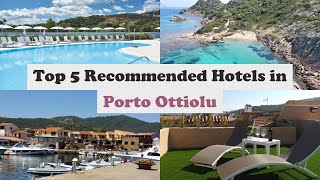 Top 5 Recommended Hotels In Porto Ottiolu  Best Hotels In Porto Ottiolu [upl. by Yesrej]