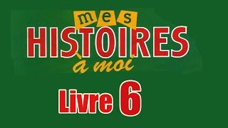 Livre audio  Mes histoires à moi  Livre 6 [upl. by Teresina]