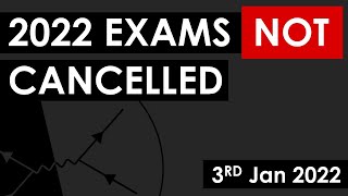 2022 Exams NOT Cancelled [upl. by Norit]