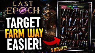 Target Farm Your Gear Way Easier in Last Epoch Unique Farming Guide [upl. by Jameson]