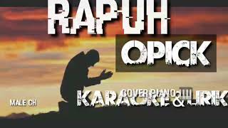 Rapuh  Opick karaoke lirik cover piano  Male chords [upl. by Annairdua]