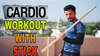 Stick cardio workout for burn fat  10 min stick workout  लठ के साथ कसरत [upl. by Maher]