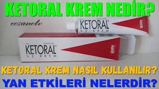 Ketoral Krem Nedir Ketoral Krem Yan Etkileri Nelerdir Ketoral Krem Nasıl Kullanılır [upl. by Derraj]