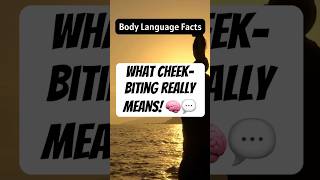 Body Language Decoded Why You Bite Your Cheek [upl. by Dyraj]