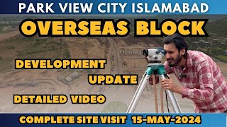 Park view city Islamabad Overseas Block latest development updates and site visit [upl. by Elora]