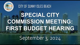 Special City Commission Meeting First Budget Hearing  September 3 2024 [upl. by Dorene63]