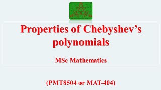 Properties of Chebyshevs Polynomials  ODE  MSc Mathematics [upl. by Yann541]