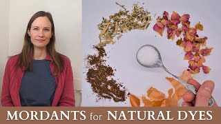 Mordants for Natural Dyes [upl. by Nnybor]