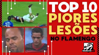 TOP 10 PIORES LESÕES NO FLAMENGO [upl. by Voss421]