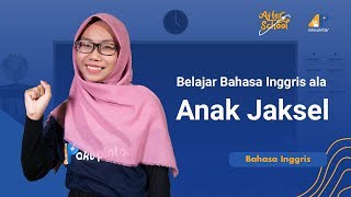 BELAJAR BAHASA INGGRIS Ala Anak Jaksel  AP After School [upl. by Mindi]