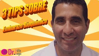 🤷🏽‍♀️3 Tips sobre el Embarazo Bioquímico ⭐✅Dr Felix Lugo🥇😮 [upl. by Mendel]