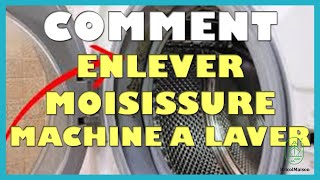 Comment enlever moisissure machine a laver [upl. by Aidekal]