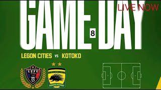 LEGON CITIES 1 0 KOTOKO LIVE STREAMING TODAY [upl. by Hayyifas]