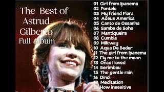 THE BEST OF ASTRUD GILBERTO FULL ALBUM [upl. by Miof Mela]