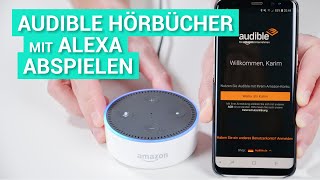 Audible Hörbücher mit Amazon Alexa abspielen  So gehts [upl. by Kessel]