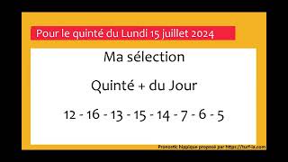 pronostic quinte du jour turfoo PRONOSTIC PMU QUINTÉ  DU JOUR LUNDI 15 JUILLET 2024 [upl. by Natka]