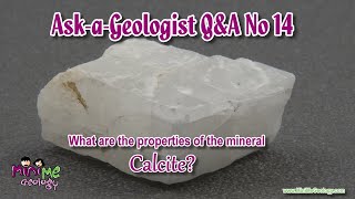 AskaGeologist 14 What are the properties of the mineral calcite [upl. by Spector6]