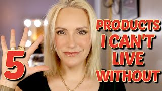 5 PRODUCTS I CANT LIVE WITHOUT  Over 40 Beauty [upl. by Chee299]