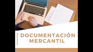 DOCUMENTACIÓN MERCANTIL [upl. by Oxford280]