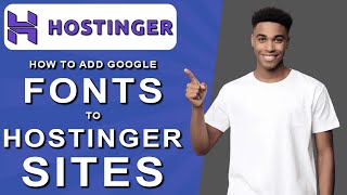 How to add google fonts to hostinger sites 2024 [upl. by Zerat]