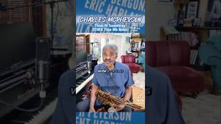 🎷Think of sth OTHER than 8th amp Notes🎶 w CHARLES MCPHERSON 🌟3Day FREE Trial 100Masterclasses [upl. by Amek]