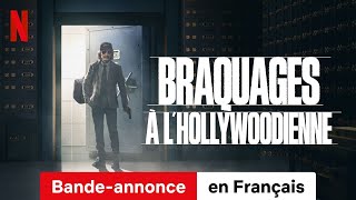 Braquages à lhollywoodienne  BandeAnnonce en Français  Netflix [upl. by Eeloj]