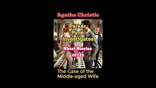 Audio Book Agatha Christie Short Story Parker Pyne Investigates 01  12 [upl. by Tiphani616]