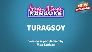 Turagsoy by Max Surban Karaoke Version [upl. by Norabel110]