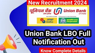 UNION BANK LBO 2024 FULL NOTIFICATION OUT [upl. by Fadiman]