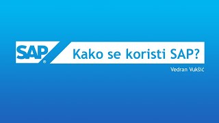 Osnove SAPa za početnike  Kako se koristi SAP [upl. by Hazelton]