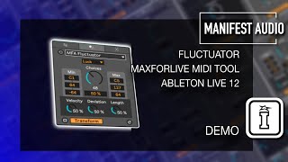 Demo  Fluctuator  Live 12 MIDI Tools for Ableton Live by Manifest Audio [upl. by Marbut]