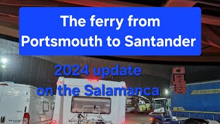 The Ferry from Portsmouth to Santander the 2024 update [upl. by Mallin766]