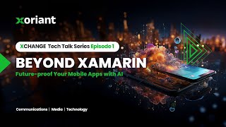 XCHANGE Tech Talk  Episode 1  Future Proof Mobile App Development with AI [upl. by Veradia]