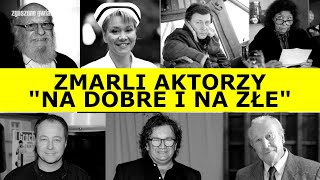 Zmarli Aktorzy  Na Dobre i Na Złe  Zgaszone Gwiazdy [upl. by Enitsahc]