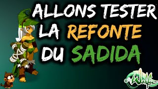 WAKFU  ALLONS TESTER LA REFONTE DU SADIDA  Mdrrr trop fort [upl. by Aihseya710]