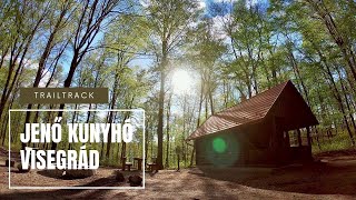 Jenő  kunyhó Visegrád  TrailTrack  4K videó [upl. by Delmor330]