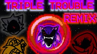 •TRIPLE TROUBLE REMIX• Cancelled [upl. by Linet]