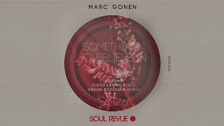 PREMIERE Marc Gonen  Something to Believe In Orkun Bozdemir Remix [upl. by Llatsyrc]