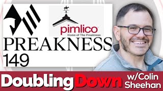 2024 Preakness Stakes Free Picks DOUBLING DOWN Episode 76 [upl. by Latham503]