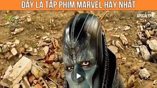 REVIEW PHIM MARVEL HAY NHẤT “APOCALYPSE”  DAILY LIFE YOURSELF [upl. by Ojeibbob]