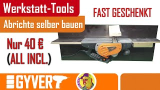 Abrichte selber bauen Incl Elektrohobel für unter 40 Euro [upl. by Wanonah]